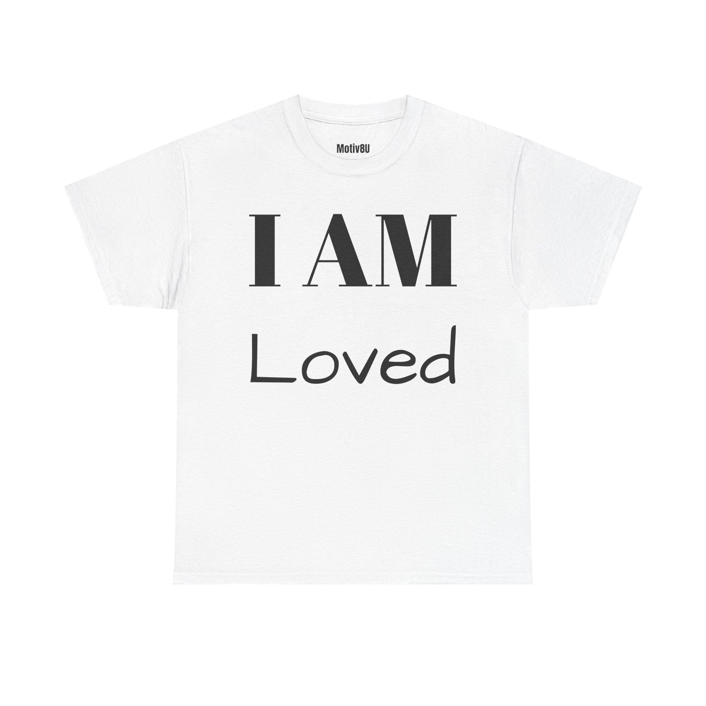 I AM Loved Inspirational Unisex Heavy Cotton Tee