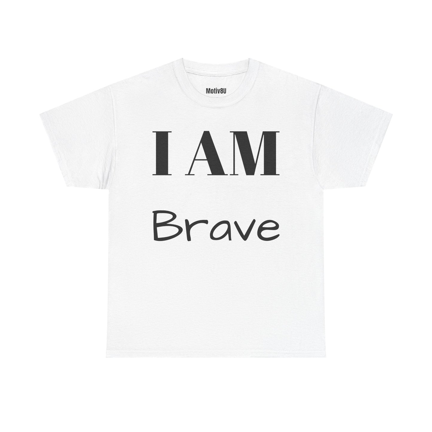 I AM Brave Unisex Heavy Cotton Tee, Inspirational T-Shirt, Motivational Apparel, Gift for Spirituality, Casual Everyday Wear