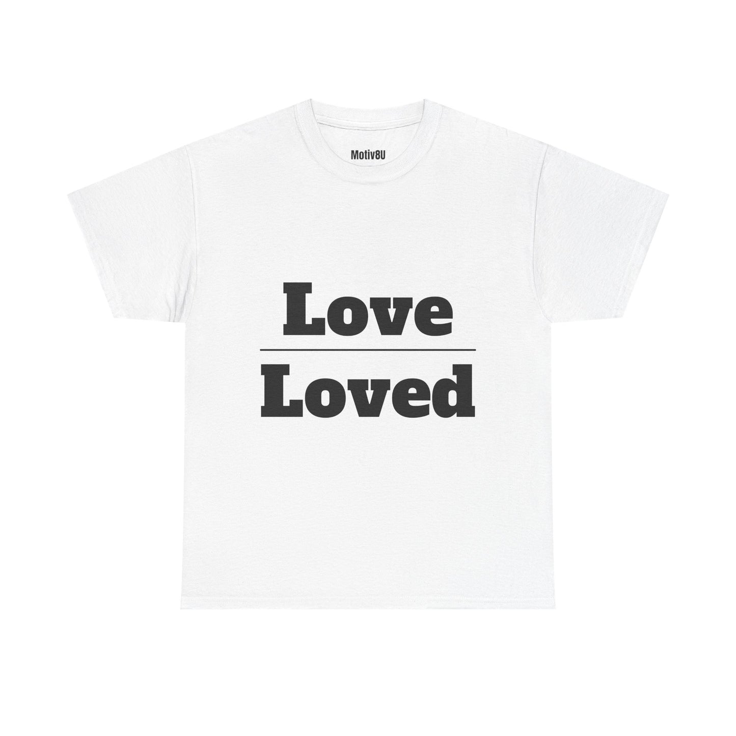 Love Over Loved Unisex Heavy Cotton Tee, Inspirational T-Shirt, Motivational Apparel, Gift for Spirituality, Casual Everyday Wear