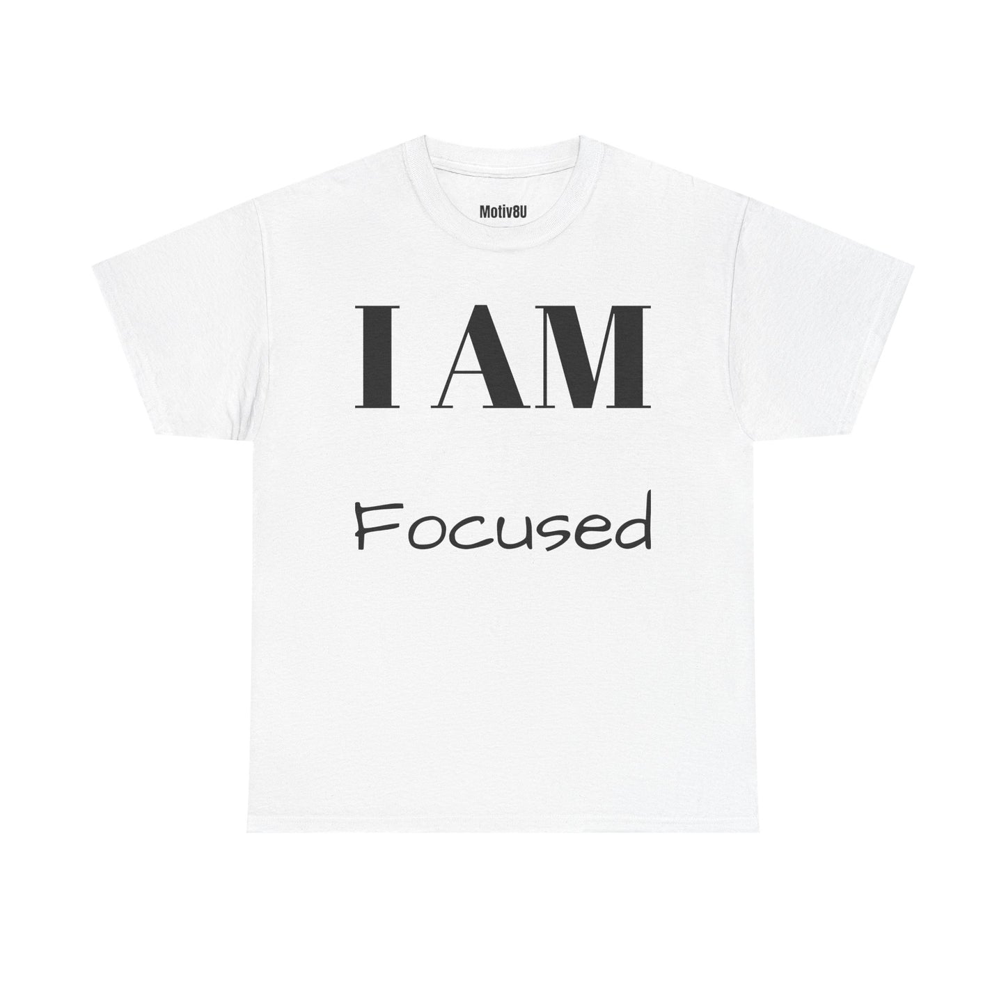 I AM Focused Inspirational Unisex Heavy Cotton Tee