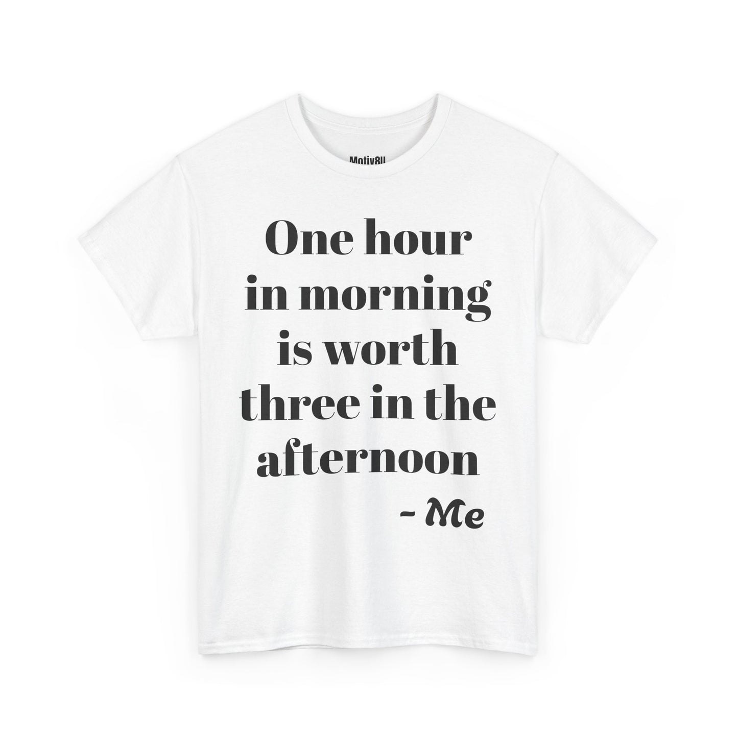 One hour in the morning Unisex Heavy Cotton Tee, Inspirational T-Shirt, Motivational Apparel, Gift for Spirituality, Casual Everyday Wear