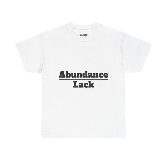 Abundance Over Lack Unisex Heavy Cotton Tee, Inspirational T-Shirt, Motivational Apparel, Gift for Spirituality, Casual Everyday Wear
