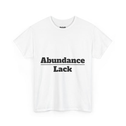 Abundance Over Lack Unisex Heavy Cotton Tee, Inspirational T-Shirt, Motivational Apparel, Gift for Spirituality, Casual Everyday Wear