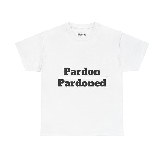 Pardon Over Pardoned Inspirational Unisex Heavy Cotton Tee