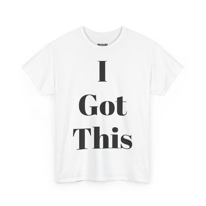 I Got This Unisex Heavy Cotton Tee, Inspirational T-Shirt, Motivational Apparel, Gift for Spirituality, Casual Everyday Wear