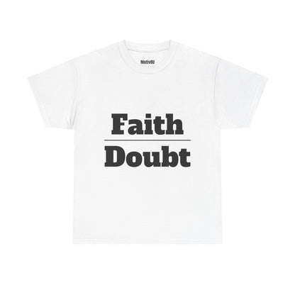 Faith Over Doubt Unisex Heavy Cotton Tee, Inspirational T-Shirt, Motivational Apparel, Gift for Spirituality, Casual Everyday Wear