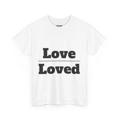 Love Over Loved Unisex Heavy Cotton Tee, Inspirational T-Shirt, Motivational Apparel, Gift for Spirituality, Casual Everyday Wear