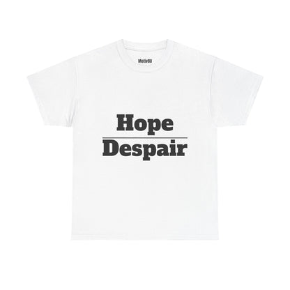 Hope Over Despair Unisex Heavy Cotton Tee, Inspirational T-Shirt, Motivational Apparel, Gift for Spirituality, Casual Everyday Wear