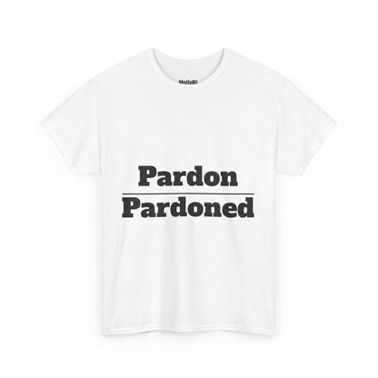 Pardon Over Pardoned Inspirational Unisex Heavy Cotton Tee
