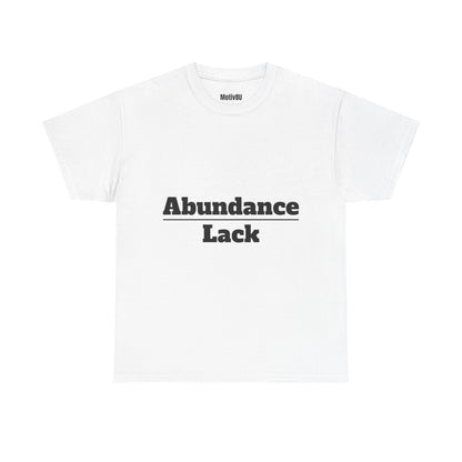 Abundance Over Lack Unisex Heavy Cotton Tee, Inspirational T-Shirt, Motivational Apparel, Gift for Spirituality, Casual Everyday Wear
